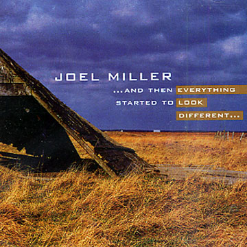 ...and then everything started to look different...,Joel Miller