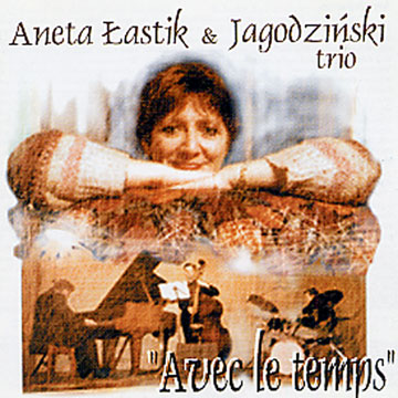 avec le temps,Aneta Lastik