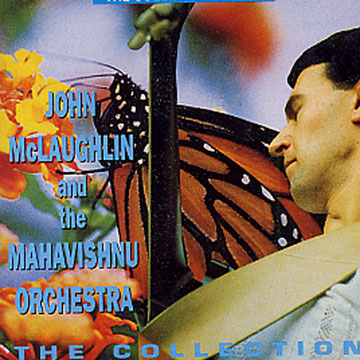 The collection, Mahavisnu Orchestra , John McLaughlin