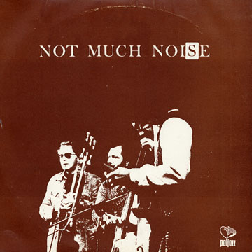 Not Much Noise,Christian Escoudé , Gus Nemeth , Mike Zwerin