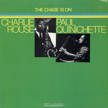 The chase is on,Paul Quinichette , Charlie Rouse