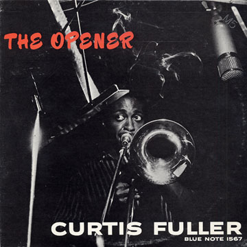 The opener,Curtis Fuller