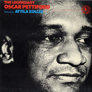 The Legendary Oscar Pettiford featuring Attila Zoller,Oscar Pettiford