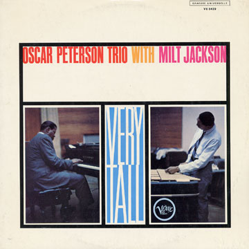 Very tall,Milt Jackson , Oscar Peterson