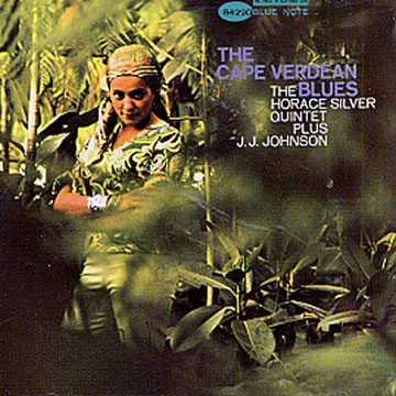 The cape verdean blues,Jay Jay Johnson , Horace Silver