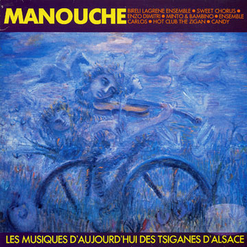 Manouche, Candy , Enzo Dimitri ,  Ensemble Carlos ,  Hot Club The Zigan , Bireli Lagrene ,  Minto & Bambino ,  Sweet Chorus