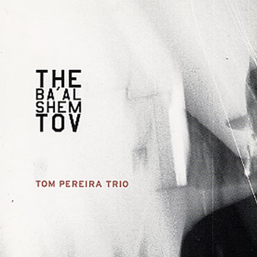 the ba'al shem tov,Tom Pereira