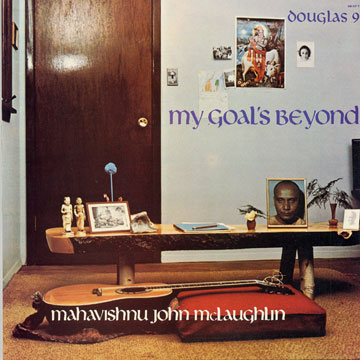 My goal's beyond,John McLaughlin