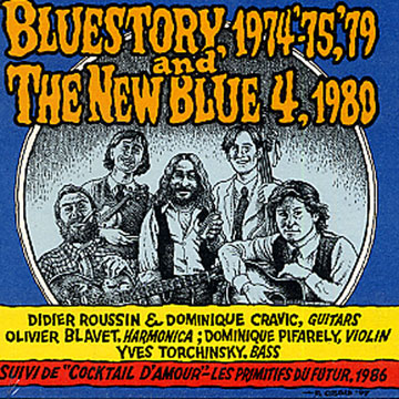 Bluestory & The New Blue 4,Dominique Cravic ,  Les Primitifs Du Futur , Didier Roussin