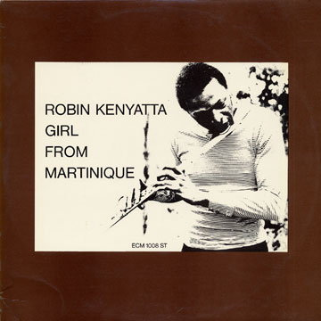 Girl From Martinique,Robin Kenyatta