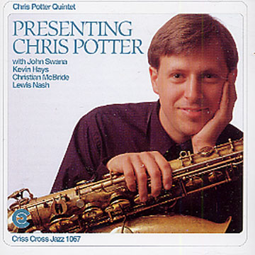 Presenting Chris Potter,Chris Potter