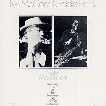 Swiss Movement,Eddie Harris , Les McCann