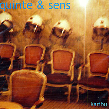 karibu, Quinte & Sens