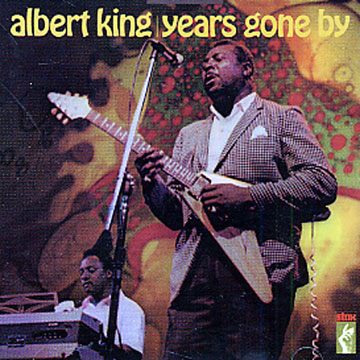 years gone by,Albert King