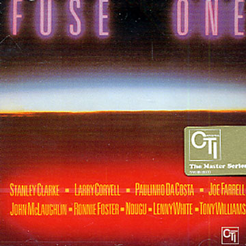 Fuse one,Stanley Clarke , Larry Coryell , Joe Farrell , Ronnie Foster , John McLaughlin , Lenny White , Tony Williams