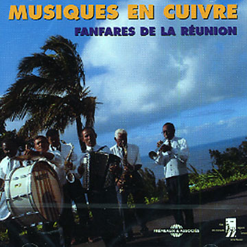 Musiques en Cuivre - Fanfares de la Runion, Orchestre Henri Mah ,  Orchestre Toussaint