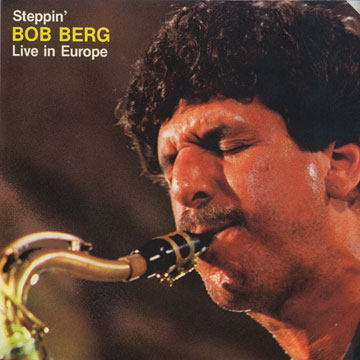 Steppin',Bob Berg