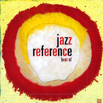 Jazz Rfrence - best of,  Various Artists