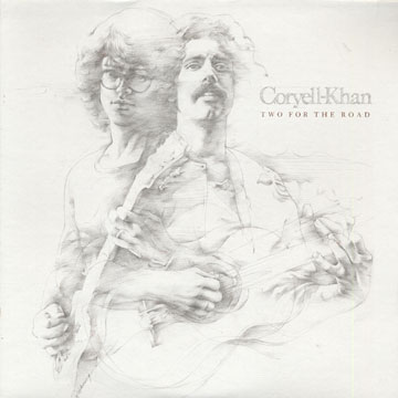 Two for the road,Larry Coryell , Steve Khan