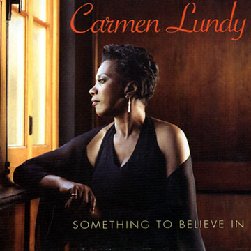 Something to believe in,Carmen Lundy