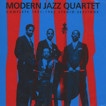 Complete 1951 - 1953 Studio Sessions, Modern Jazz Quartet