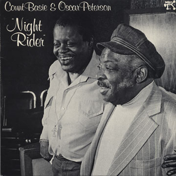 Night rider,Count Basie , Oscar Peterson