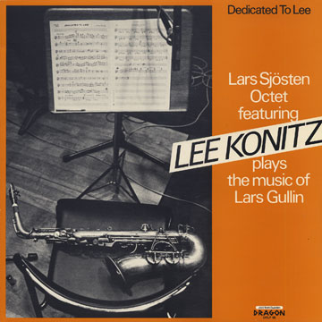 Dedicated to Lee,Lee Konitz , Lars Sjosten