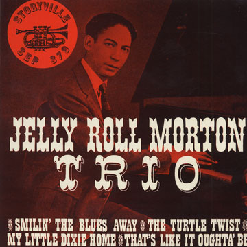 Jelly Roll Morton Trio,Jelly Roll Morton