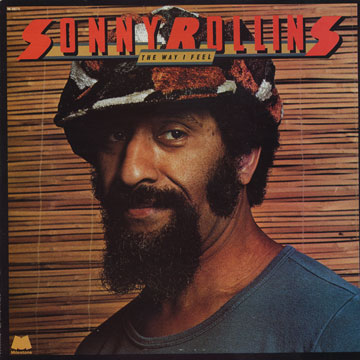 The way I feel,Sonny Rollins