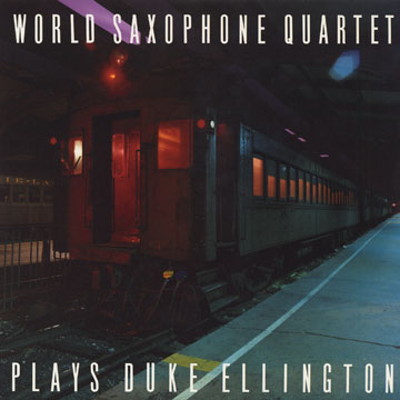 Plays Duke Ellington, World Saxophone Quartet