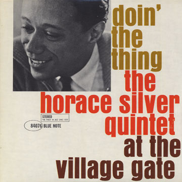 Doin' the thing at the Village Gate,Horace Silver