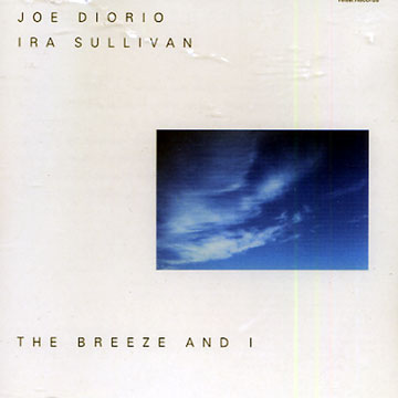 the breeze and i,Joe Diorio , Ira Sullivan