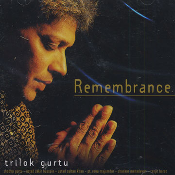 Remembrance,Trilok Gurtu