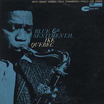 Blue & sentimental,Ike Quebec