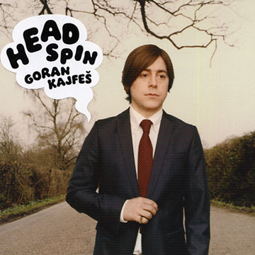 Head spin,Goran Kajfes