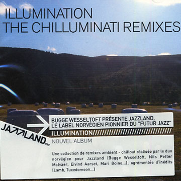 the chilluminati remixes, Illumination