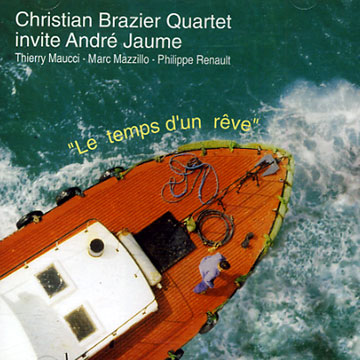 le temps d'un rve,Christian Brazier