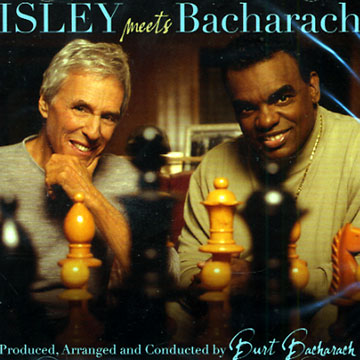 Here i am - Isley meets Bacharach,Burt Bacharrach , Ronald Isley