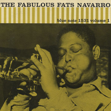 The Fabulous Fats Navarro volume 1,Fats Navarro