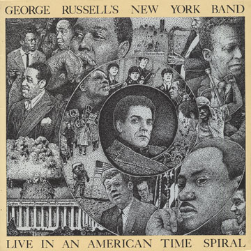 Live in an American time spiral,George Russell