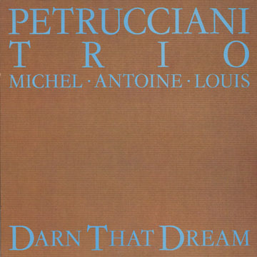 Darn that dream,Michel Petrucciani