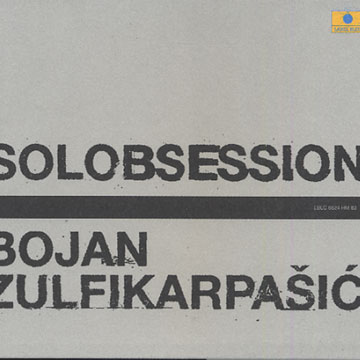 Solobsession,Bojan Zulfikarpasic