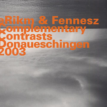 Complementary contrasts Donaueschinen 2003, Erikm ,  Fennesz