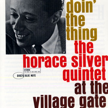 Doin' the thing at the Village Gate,Horace Silver