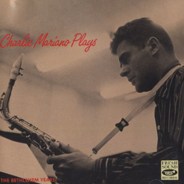 Charlie Mariano Plays,Charlie Mariano