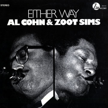 Either Way,Al Cohn , Zoot Sims