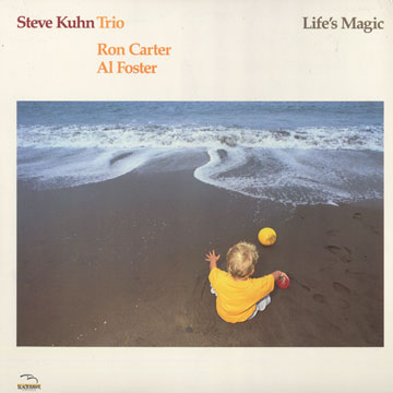 life's magic,Steve Kuhn