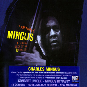 I am three, Mingus Big Band ,  Mingus Dynasty