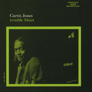 Trouble blues,Curtis Jones