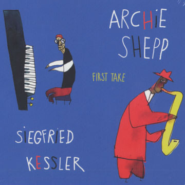 First take,Siegfried Kessler , Archie Shepp